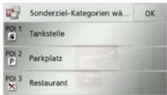 Sonderziel-Kategorien wä... OK POI 1 Tankstelle POI 2 Parkplatz POI 3 Restaurant