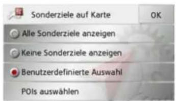 Sonderziele auf Karte Alle Sonderziele anzeigen Keine Sonderziele anzeigen Benutzerdefinierte Auswahl POIs auswählen