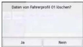 Daten von Fahrerprofil 01 löschen? Ja Nein