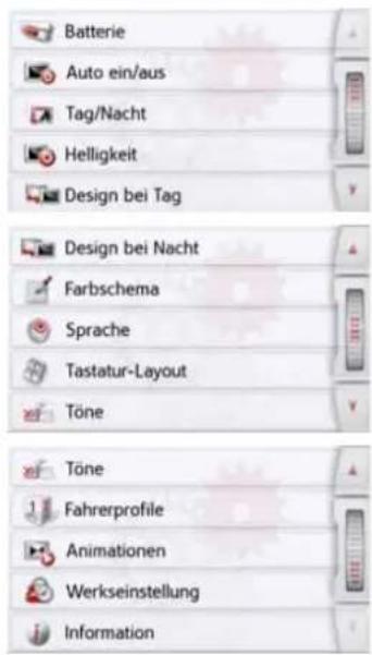 Batterie Auto ein/aus Tag/Nacht Helligkeit Design bei Tag Design bei Nacht Farbschema Sprache Tastatur-Layout Töne Töne Fahrerprofile Animationen Werkseinstellung Information