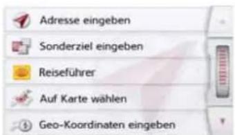 Adresse eingeben Sonderziel eingeben Reiseführer Auf Karte wählen Geo-Koordinaten eingeben