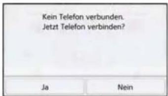 Kein Telefon verbunden. Jetzt Telefon verbinden? Ja Nein