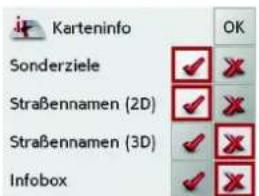 Karteninfo OK Sonderziele ✓ ✗ Straßennamen (2D) ✓ ✗ Straßennamen (3D) ✓ ✗ Infobox ✓ ✗