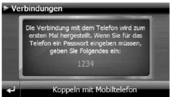 Verbindungen Die Verbindung mit dem Telefon wird zum ersten Mal hergestellt. Wenn Sie für das Telefon ein Passwort eingeben müssen, geben Sie Folgendes ein: 1234 Koppeln mit Mobiltelefon