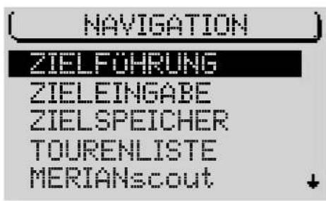 NAVIGATION ZIELFÖHRUNG ZIELEINGABE ZIELSPEICHER TOURENLISTE MERIANscout