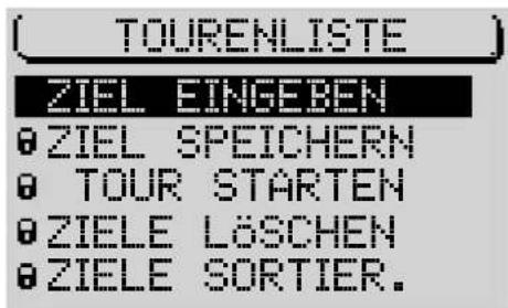 TOURENLISTE ZIEL EINGEBEN ZIEL SPEICHERN TOUR STARTEN ZIELE LÖSCHEN ZIELE SORTIER.