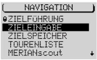 NAVIGATION ●ZIELFÜHRUNG ZIELEINGABE ZIELSPEICHER TOURENLISTE MERIANscout