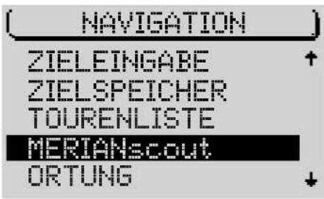 NAVIGATION ZIELEINGABE ZIELSPEICHER TOURENLISTE MERIANscout ORTUNG