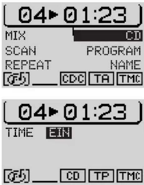 04▶ 01:23 MIX CD SCAN PROGRAM REPEAT NAME (7) CD C TA TMC 04▶ 01:23 TIME EIN (7) CD TP TMC