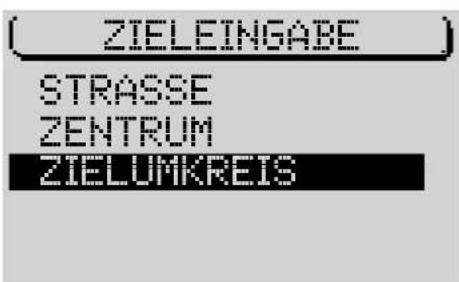 ZIELEINGABE STRASSE ZENTRUM ZIELUMKREIS
