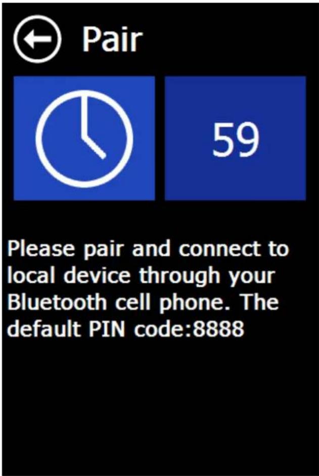 Pair 59 Please pair and connect to local device through your Bluetooth cell phone. The default PIN code:8888