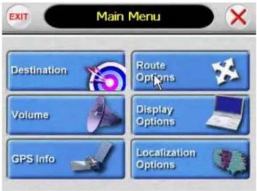 EXIT Main Menu Destination Route Options Volume Display Options GPS Info Localization Options