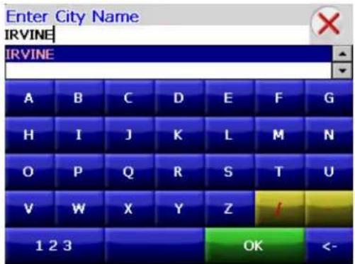 Enter City Name IRVINE IRVINE A B C D E F G H I J K L M N O P Q R S T U V W X Y Z / 1 2 3 OK <-
