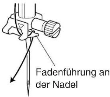 Fadenführung an der Nadel