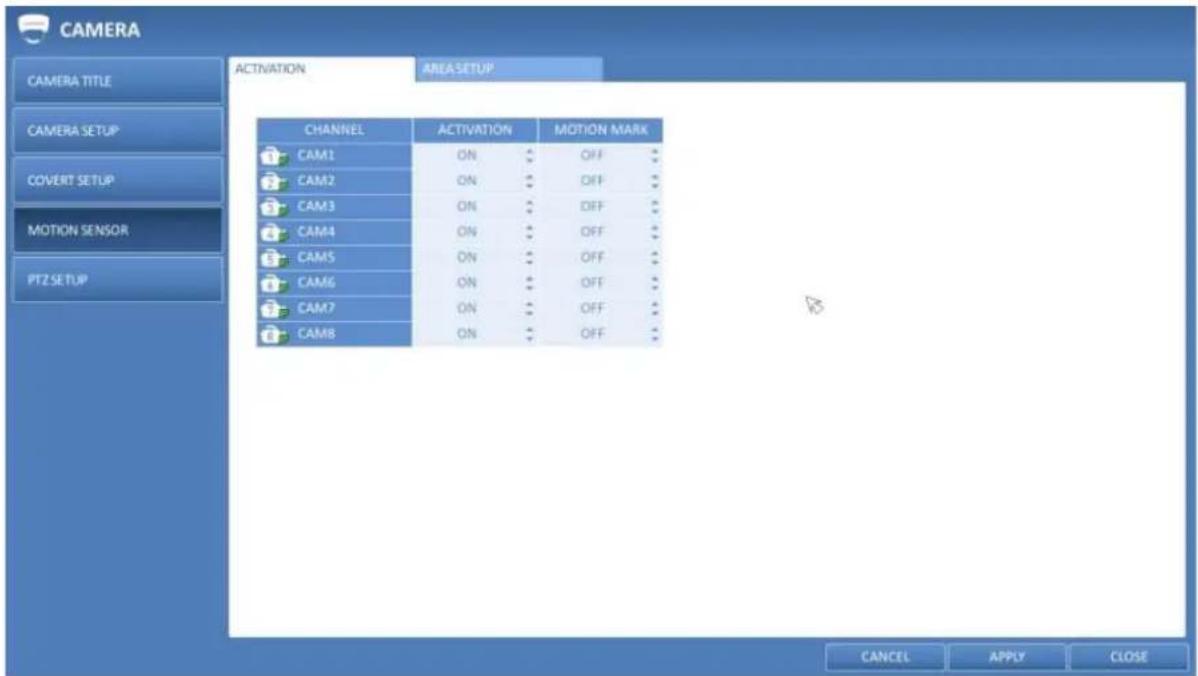 CAMERA CAMERA TITLE CAMERA SETUP COVERT SETUP MOTION SENSOR PTZ SETUP ACTIVATION AREA SETUP CHANNEL ACTIVATION MOTION MARK CAM1 ON OFF CAM2 ON OFF CAM3 ON DEF CAM4 ON OFF CAM5 ON OFF CAM6 ON OFF CAM7 ON OFF CAM8 ON OFF CANCEL APPLY CLOSE