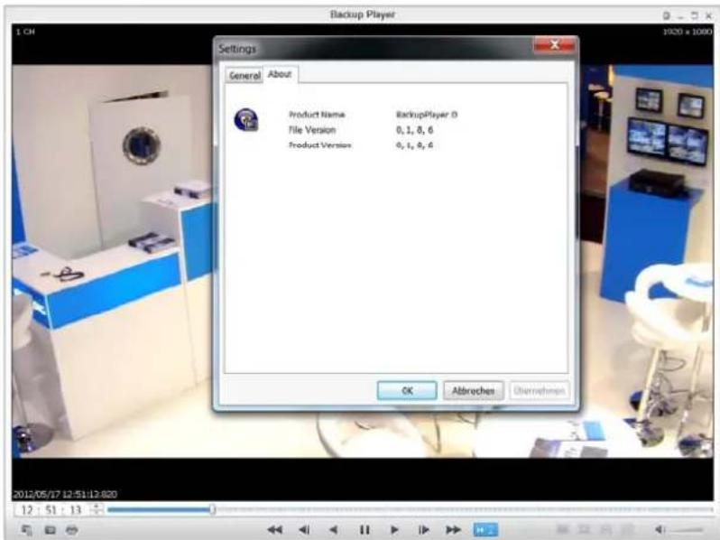 Backup Player Settings General About Product Name BackupPlayer 0 File Version 0,1,0,6 Product Version 0,1,0,6 OK Abbrechen Übernehmen 2012/05/17 12:51:13:820 12 : 51 : 13