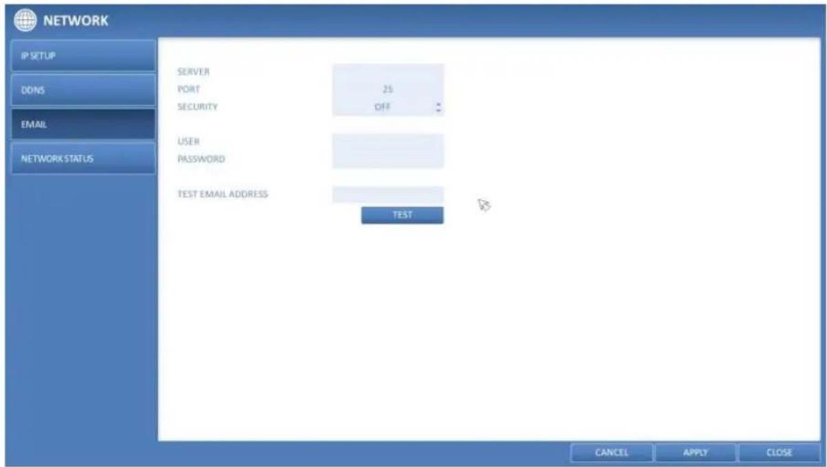 NETWORK IP SETUP DDNS EMAIL NETWORK STATUS SERVER PORT 25 SECURITY OFF USER PASSWORD TEST EMAIL ADDRESS TEST CANCEL APPLY CLOSE