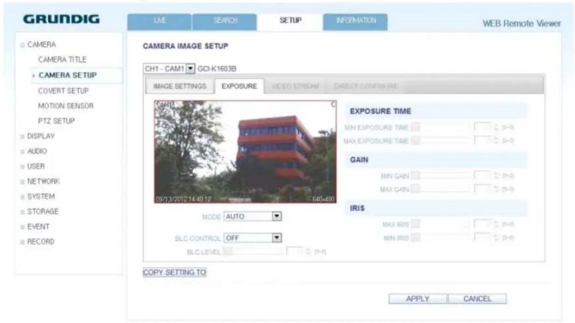 GRUNDIG LME SEARCH SETUP INFORMATION WEB Remote Viewer CAMERA IMAGE SETUP CH1 - CAM1 GCI-K1603B IMAGE SETTINGS EXPOSURE VIDEO STREAM DIRECT CONFIGURE EXPOSURE TIME MIN EXPOSURE TIME MAX EXPOSURE TIME GAIN MIN GAIN MAX GAIN IRIS MAX IRIS MIN IRIS COPY SETTING TO APPLY CANCEL