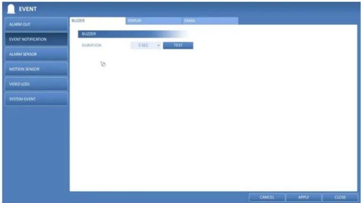 EVENT ALARM OUT EVENT NOTIFICATION ALARM SENSOR MOTION SENSOR VIDEO LOSS SYSTEM EVENT BUZZER DISPLAY EMAIL BUZZER DURATION 5 SCC TEST CANCEL APPLY CLOSE