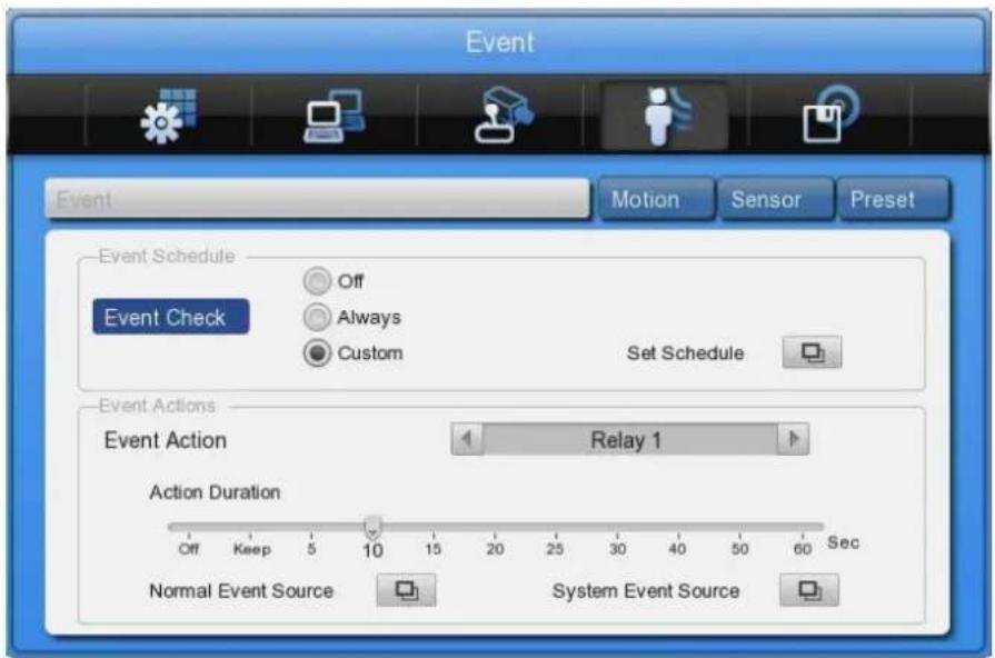 Event Motion Sensor Preset Event Event Schedule Off Event Check Always Custom Set Schedule Event Actions Event Action Relay 1 Action Duration Off Keep 5 10 15 20 25 30 40 50 60 Sec Normal Event Source System Event Source