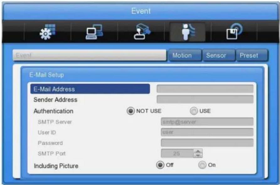 Event Event Motion Sensor Preset E-Mail Setup E-Mail Address Sender Address Authentication NOT USE USE SMTP Server smtp@server User ID user Password SMTP Port 25 Including Picture Off On