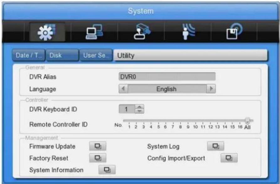 System Date / T... Disk User Se... Utility General DVR Alias DVR0 Language English Controller DVR Keyboard ID 1 Remote Controller ID No. All Management Firmware Update System Log Factory Reset Config Import/Export System Information