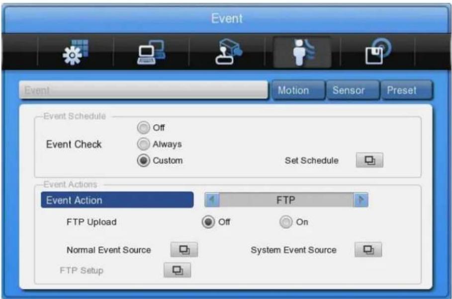 Event Motion Sensor Preset Event Schedule Off Event Check Always Custom Set Schedule Event Actions Event Action FTP FTP Upload Off On Normal Event Source System Event Source FTP Setup