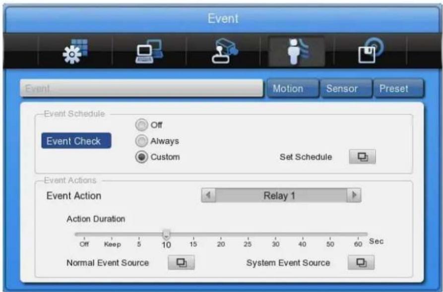 Event Motion Sensor Preset Event Schedule Off Event Check Always Custom Set Schedule Event Actions Event Action Relay 1 Action Duration Off Keep 5 10 15 20 25 30 40 50 60 Sec Normal Event Source System Event Source