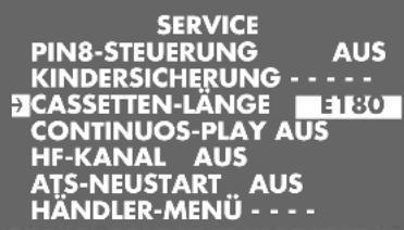 SERVICE PIN8-STEUERUNG AUS KINDERSICHERUNG ... 5 CASSETTEN-LÄNGE €180 CONTINUOS-PLAY AUS HF-KANAL AUS ATS-NEUSTART AUS HÄNDLER-MENÜ ...