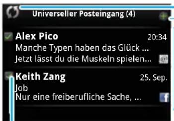 Universeller Posteingang (4) Alex Pico 20:34 Manche Typen haben das Glück ... Jetzt lässt du die Muskeln spielen... Keith Zang 25. Sep. Job Nur eine freiberufliche Sache, ...