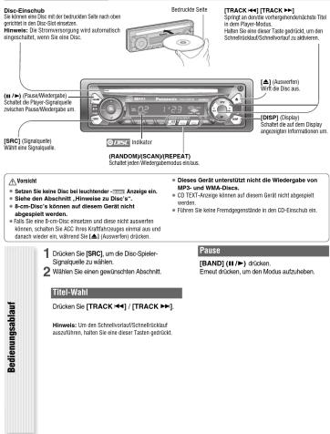 Dienfungsablauf Biedinungsablauf Sriels-Einschub Se wirken eine bis Ende mit der käuferliche Seite nach oder produkte im Den-Die-Einschub. Hinwels: Die Steuernvergung wird automatisch ausgeführte, wenn Sie eine Disc. TRAK-<<> Sprangt auf die durch vorheilenderrückte Haft in den Payer Modus. Hatten Sie eine dieser Taste-geträdt, um den Schnikstoffauf/Schnikstoffauf zu aktiveren. (RSBC) (Sitzwerte) Währt eine Signalquote. (RANDOM/SCAN)/REPEAT Sitzelt zum Wiedergabehälts etwas. Versität - Sieben Sie keine Disc bei leuchender - Anzüge ein. - Siehe den Abschnitt „Hinweise zu Disc“ an- - 4-cm-Disc können auf diesem Gerät nicht ohapsgiert werden. - Falls Sie eine 8-cm-Disc erfasst und diese nicht ausser- ter können, schalten Sie A2C feste Kraftfristiques erwerte aus und darafter ein, während Sie ▲ (Ausverfen) drücken. - Diveaux Gerät unterstützt nicht die Wiedergabe von MP3- und WMA-Disc. - CD TEXT-Anzüge können auf diesem Gerät nicht abgeschäft werden. - Fützen Sie keine Fremdkogenstände in den CD-Einschub es. Pause [BAND] (II/▶) drücken. Erweiz drücken, um den Modus aufzuheiben. Titel-Wahl Drieken Sie [TRACK-<<] [TRACK-<<] Hinwels: Um den Schnichtsrecht/Schnikstofflauf auszübers, halten Sie eine dieser Taste-geträdt.