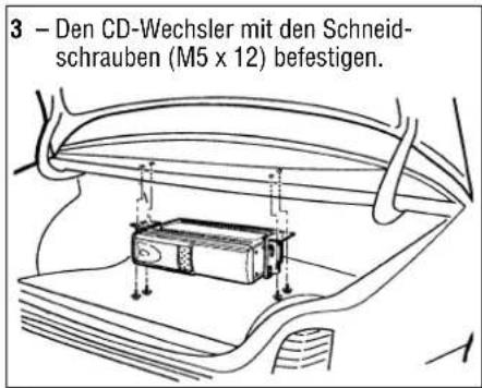3 - Den CD-Wechsler mit den Schneidschrauben (M5 x 12) befestigen.