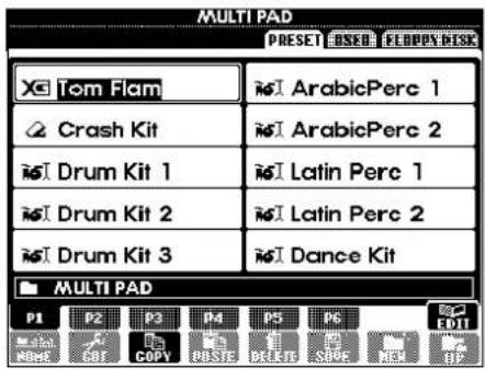 MULTI PAD PRESET FREE FOR PEND Tom Flam Crash Kit Drum Kit 1 Drum Kit 2 Drum Kit 3 ArabicPerc 1 ArabicPerc 2 Latin Perc 1 Latin Perc 2 Dance Kit MULTI PAD P1 P2 P3 P4 P5 P6 EDIT NAME EDIT COPY COPY SDEF REDS PDF NEX F7