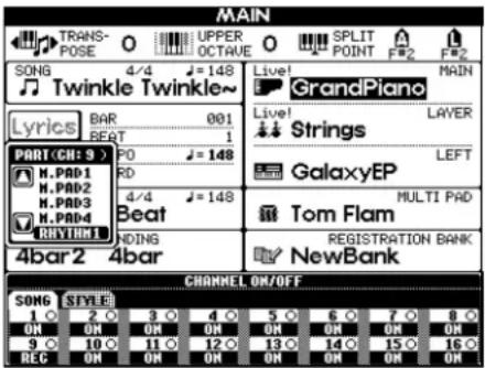 MAIN TRANS- POSE O UPPER SPLIT A L OCTRAVE POINT F#2 F#2 SONG 4/4 =148 Live! MAIN TWinkle Twinkle~ Lyrics BAR 001 Live! GRANDPiano BEAT 1 Strings LAYER PART(CH:9) PO =148 GalaxyEP LEFT M.PAD1 H. PAD2 4/4 =148 Multi PAD M.PAD2 Beat Tom Flam M.PAD3 H. PAD4 NING REGISTRATION BANK CHYLLIM 4bar 2 4bar NewBank CHANNEL ON/OFF SONG STYLE 1 2 3 4 5 6 7 8 9 10 11 12 13 14 15 16 OR OR OR OR OR OR OR OR 9 10 11 12 13 14 15 16 REC OR OR OR OR OR OR OR
