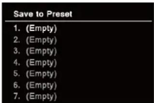 Save to Preset 1. (Empty) 2. (Empty) 3. (Empty) 4. (Empty) 5. (Empty) 6. (Empty) 7. (Empty)