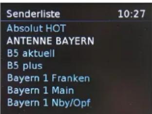 Senderliste 10:27 Absolut HOT ANTENNE BAYERN B5 aktuell B5 plus Bayern 1 Franken Bayern 1 Main Bayern 1 Nby/Opf