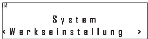 M System < Werkseinstellung >