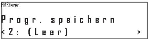 M Stereo Progr. speichern < 2 : ( Leer ) >
