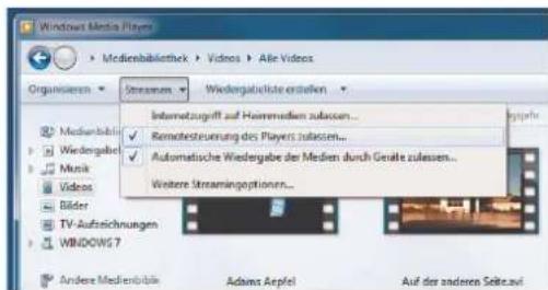 Windows Media Players Medienbibliothek > Videos > Alle Videos Organisieren > Streamers > Wiedergateleste erstellen Medienbiblik Wiedergabel Music Videos Bilder TV Aufzeichnungen WINDOWS 7 Internetzgriff auf Himmewiesen zulassen... Remedesteumung des Players zulassen... Automatische Wiedergabe der Medien durch Gewinne zulassen... Weitere Streamingoptionen... Andere Medienbiblik Adams Arpfel Auf der anderen Seite.avi