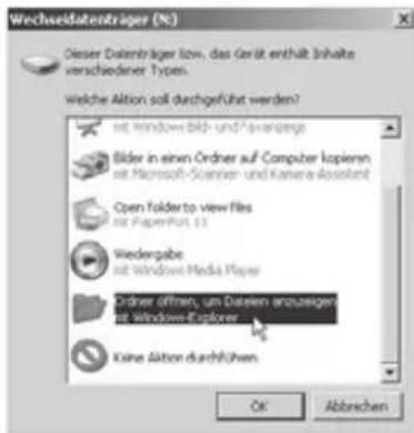 Wechseldatenträger (%) Dieser Datenträger bzw. das Gerät enthält Inhalte verschiedener Typen. welche Aktion soll durchgeführt werden? at Windows Bild- und F-avanzepte Bilder in einem Ordner auf Computer kopienn at Microsoft-Scanner und Kamera-aktoselt Open Folder to View Files at PaperPort 13 Wiedergabe at Windows Media Player Ordner öffnen, um Dations anzuseigen at Windows-Explorer Keine Aktive durchführen OK Abbrachen
