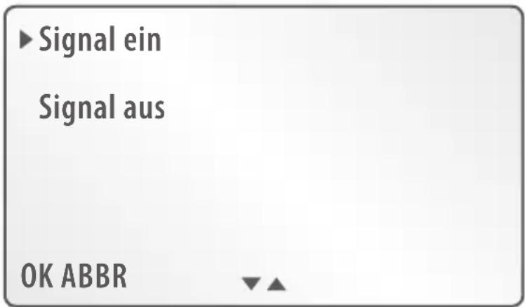 ► Signal ein Signal aus OK ABBR