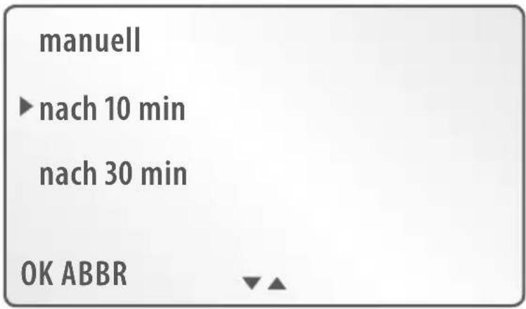 manuell ▶ nach 10 min nach 30 min OK ABBR