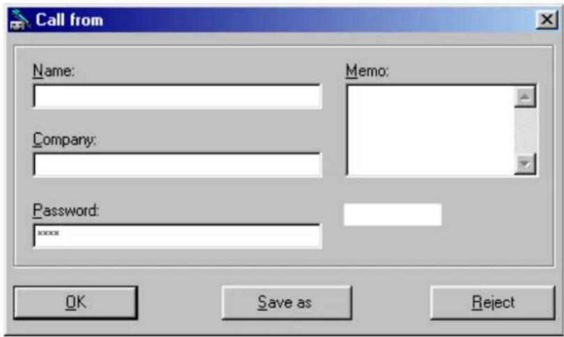 Call from Name: Company: Password: XXXXX Memo: OK Save as Reject