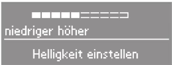 niedriger höher Helligkeit einstellen