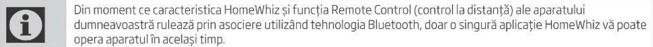 Din moment ce caracteristica HomeWhiz și funcția Remote Control (control la distanță) ale aparatului dumneavoastră rulează prin asociere utilizând tehnologia Bluetooth, doar o singură aplicație HomeWhiz vă poate opera aparatul în același timp.