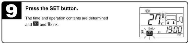 9 Press the SET button. The time and operation contents are determined and 🔒 and 🔒link.