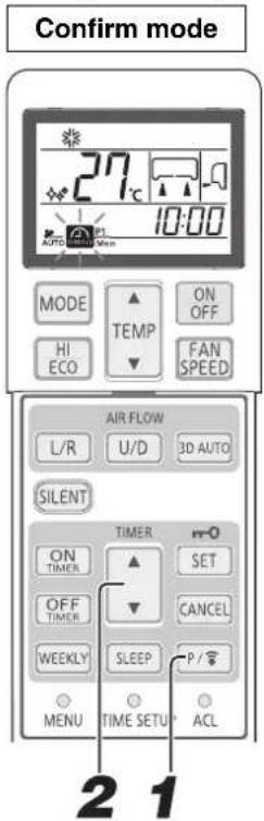 Confirm mode 27°C 10:00 MODE TEMP ON OFF HI ECO FAN SPEED AIR FLOW L/R U/D 3D AUTO SILENT ON TIMER SET OFF TIMER CANCEL WEEKLY SLEEP P/ MENU TIME SETU ACL 2 1