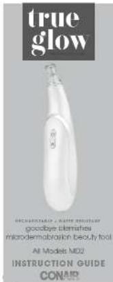 true glow GOODBYE ELECTRICAL microdemodulation beauty tool All Models MD2 INSTRUCTION GUIDE CONAID