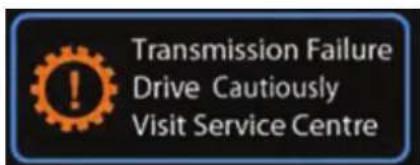 Transmission Failure Drive Cautiously Visit Service Centre