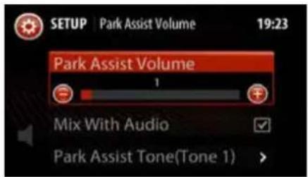 SETUP Park Assist Volume 19:23 Park Assist Volume 1 Mix With Audio Park Assist Tone(Tone 1) >